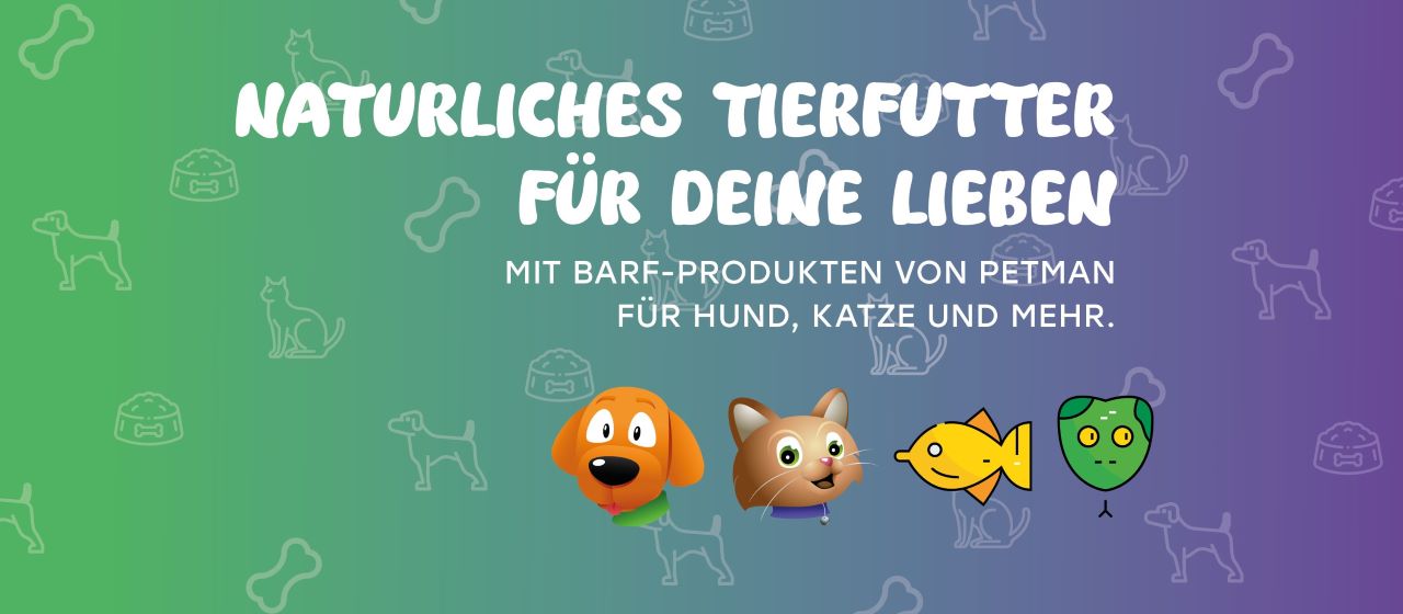 Luxregia gewinnt Etat für Petman: Naturliches Tierfutter für deine Lieben mit BARF-Produkten von Petman, grün-blauem Farbverlauf und Tier-Icons.